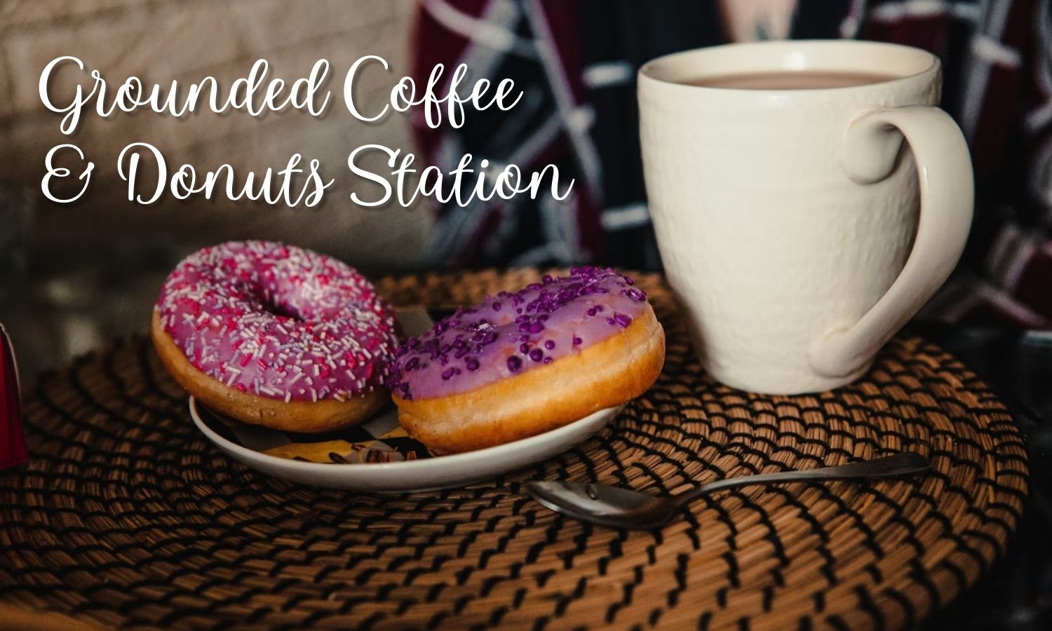 grounded coffee and donuts station